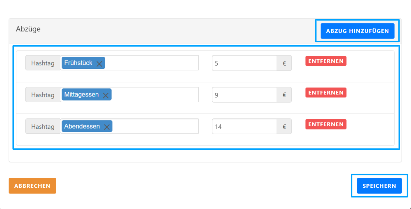 Benutzeroberfläche zur Verwaltung von Abzügen mit Eingabefeldern für Hashtags, Beträge und Optionen zum Hinzufügen oder Entfernen von Einträgen sowie zum Speichern der Änderungen.