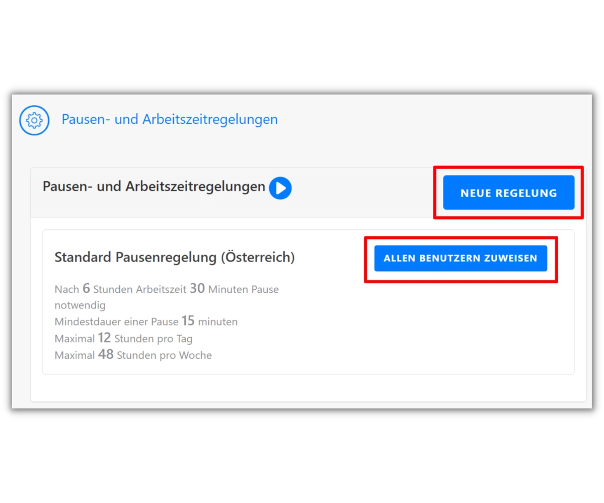 Screenshot der Timetrack Software zeigt die Pausen- und Arbeitszeitregelungen. Es gibt eine Standard Pausenregelung für Österreich und zwei Schaltflächen: "Neue Regelung" und "Allen Benutzern zuweisen".